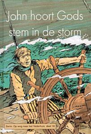 Rijswijk, C. van-John hoort Gods stem in de storm (nieuw)