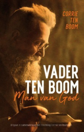 Boom, Corrie ten-Vader Ten Boom, man van God (nieuw)