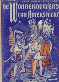 Mussendorp, Henk van-De wonderdokter van Amersfoort