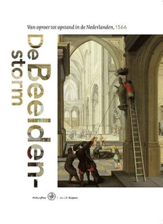 Kuipers, Jan J.B.-De Beeldenstorm