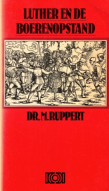 Ruppert, Dr. M.-Luther en de boerenopstand