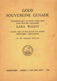 Wight, Sara-Gods Souvereine Genade