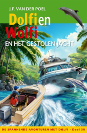 Poel, J.F. van der-Dolfi en Wolfi en het gestolen jacht (deel 30) (nieuw)