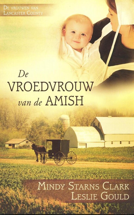 Clark, Mindy Starns-De vroedvrouw van de Amish
