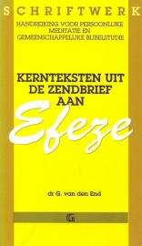 End, Dr. G. van den-Kernteksten uit de Zendbrief van Efeze