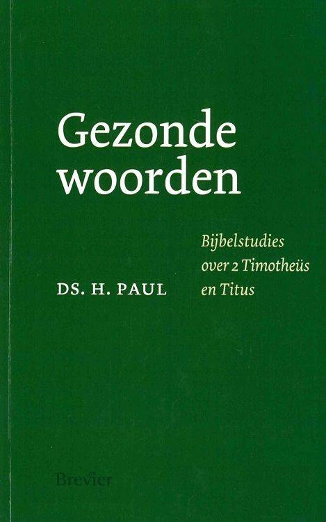 Paul, Ds. H.-Gezonde woorden (nieuw)