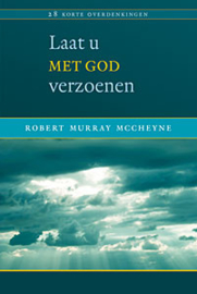 McCheyne, Robert Murray-Laat u met God verzoenen