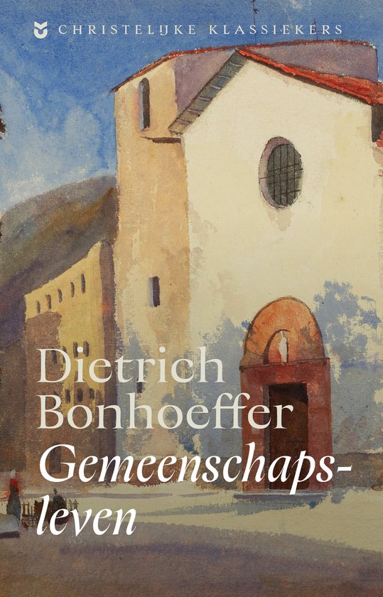 Bonhoeffer, Dietrich-Gemeenschapsleven (nieuw)
