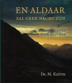 Karens, Ds. M.-En aldaar zal geen nacht zijn