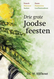 Silfhout, Ds. W.-Drie grote Joodse feesten (nieuw)