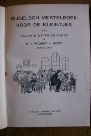 Witte Eechout, Valerie (e.a.)-Bijbelsch Vertelboek voor de kleintjes