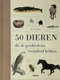 Chaline, Eric-50 dieren die de geschiedenis veranderd hebben