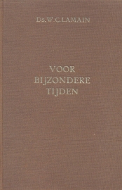 Lamain, Ds. W.C.-Voor bijzondere tijden (deel 3)