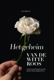 Beens, Jan-Het geheim van de witte roos (nieuw)