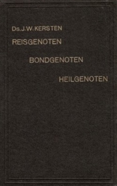Kersten, Ds. J.W.-Reisgenoten, bondgenoten, heilgenoten