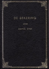 Dyke, Daniel-De bekering