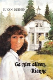Duinen, Sj. van-Ga niet alleen, Rianne