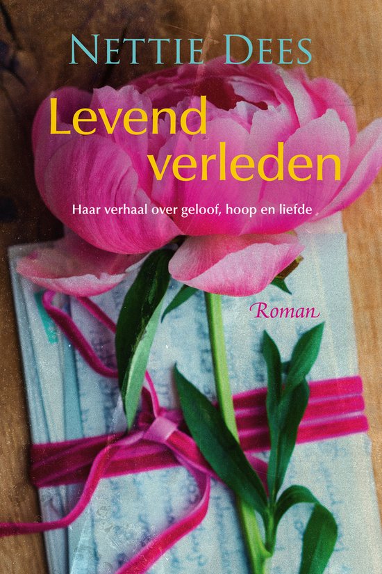 Dees, Nettie-Levend verleden (nieuw)