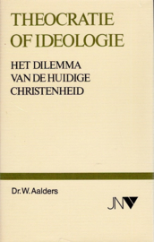 Aalders, Dr. W.-Theocratie of ideologie