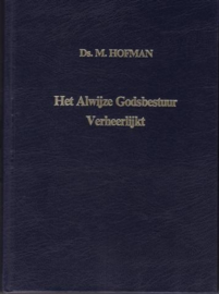 Hofman, Ds. M.-Het alwijze Godsbestuur verheerlijkt