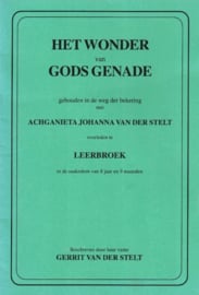 Stelt, Gerrit van der-Het wonder van Gods genade