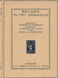 Schweitzer, Prof. A.-Bouwen in het oerwoud