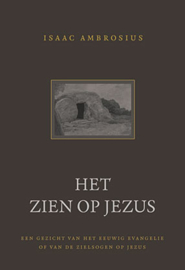 Ambrosius, Isaac-Het zien op Jezus (nieuw)