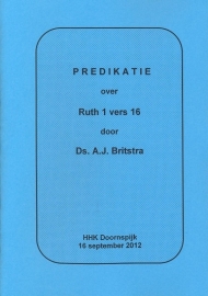 Britstra, Ds. A.J.-Predikatie over Ruth 1 vers 16 (nieuw)