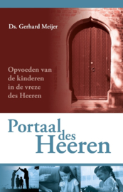 Gerhard Meijer, Ds.-Portaal des Heeren (nieuw)