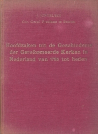 Jongeleen, Ds. J.-Hoofdzaken uit de Geschiedenis der Gereformeerde Kerken in Nederland van 1795 tot heden