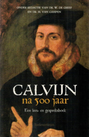 Greef, Dr. W. de-Calvijn na 500 jaar
