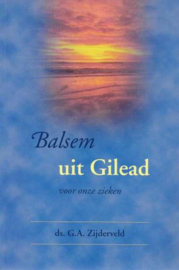 Zijderveld, Ds. G.A.-Balsem uit Gilead