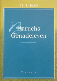 Blok, Ds. P.-Baruchs genadeleven