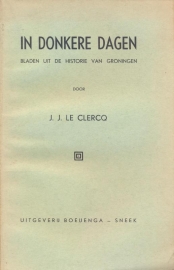 Clercq, J.J. le-In donkere dagen