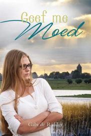 Ridder, Gabi de-Geef me moed (nieuw)