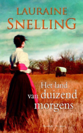 Snelling, Lauraine-Het land van duizend morgens