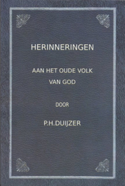 Duijzer, P.H.-Herinneringen aan het oude volk van God