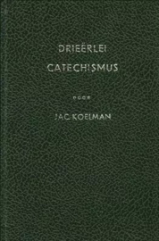 Koelman, Jac.-Drieërlei Catechismus