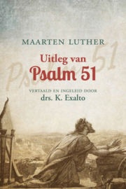 Luther, Maarten-Uitleg van Psalm 51 (nieuw)