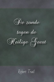 Trail, Robert-De zonde tegen de Heilige Geest (nieuw)