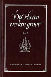Florijn-Des Heeren werken groot (deel 1-4)