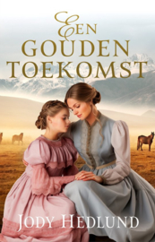 Hedlund, Jody-Een gouden toekomst (nieuw)
