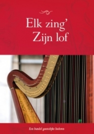 Groenewegen, Johannes (e.a.)-Elk zing' Zijn lof (nieuw)