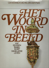 Mönnick, C.W. en Plas, Michel van der-Het Woord in Beeld