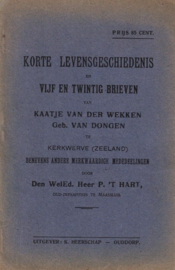 Hart, P. 't-Korte levensgeschiedenis en Vijf en twintig brieven van Kaatje van der Wekken