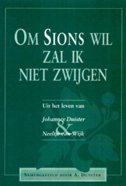 Duyster, A.-Om Sions wil zal ik niet zwijgen