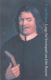 Holten, F. van-Langs het levenspad van John Bunyan