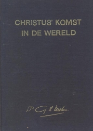 Kersten, Ds. G.H.-Christus' komst in de wereld