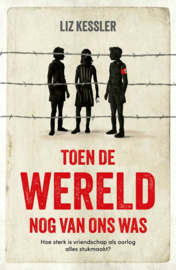 Kessler, Liz-Toen de wereld nog van ons was (nieuw)