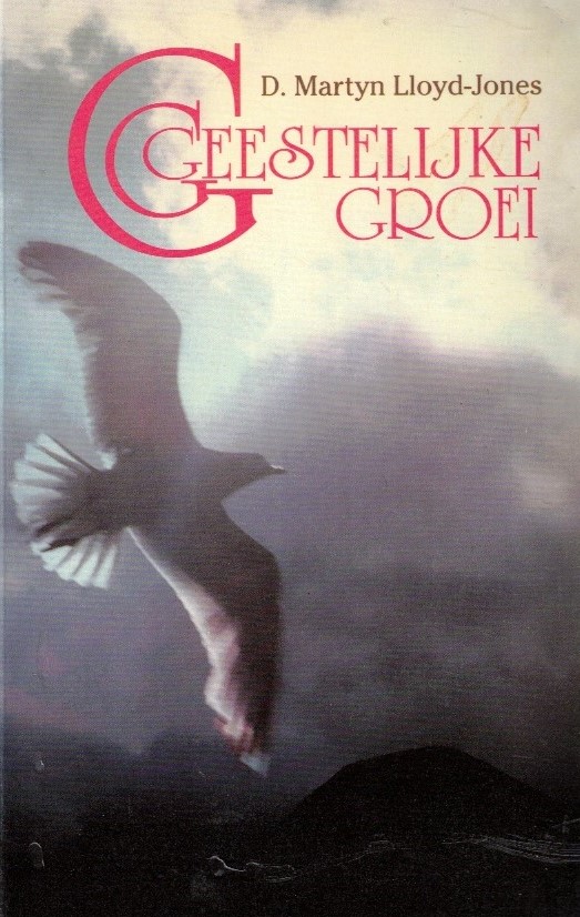 Lloyd-Jones, D. Martyn-Geestelijke groei